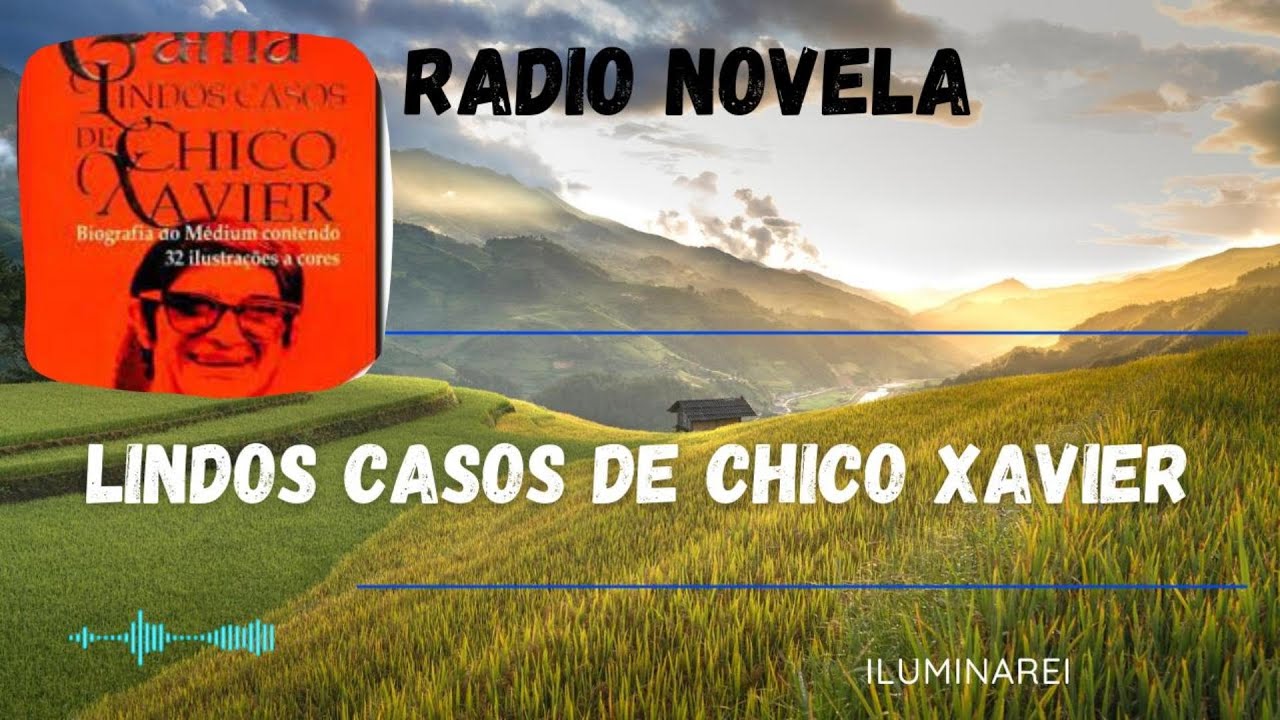 Lindos Casos de Chico Xavier