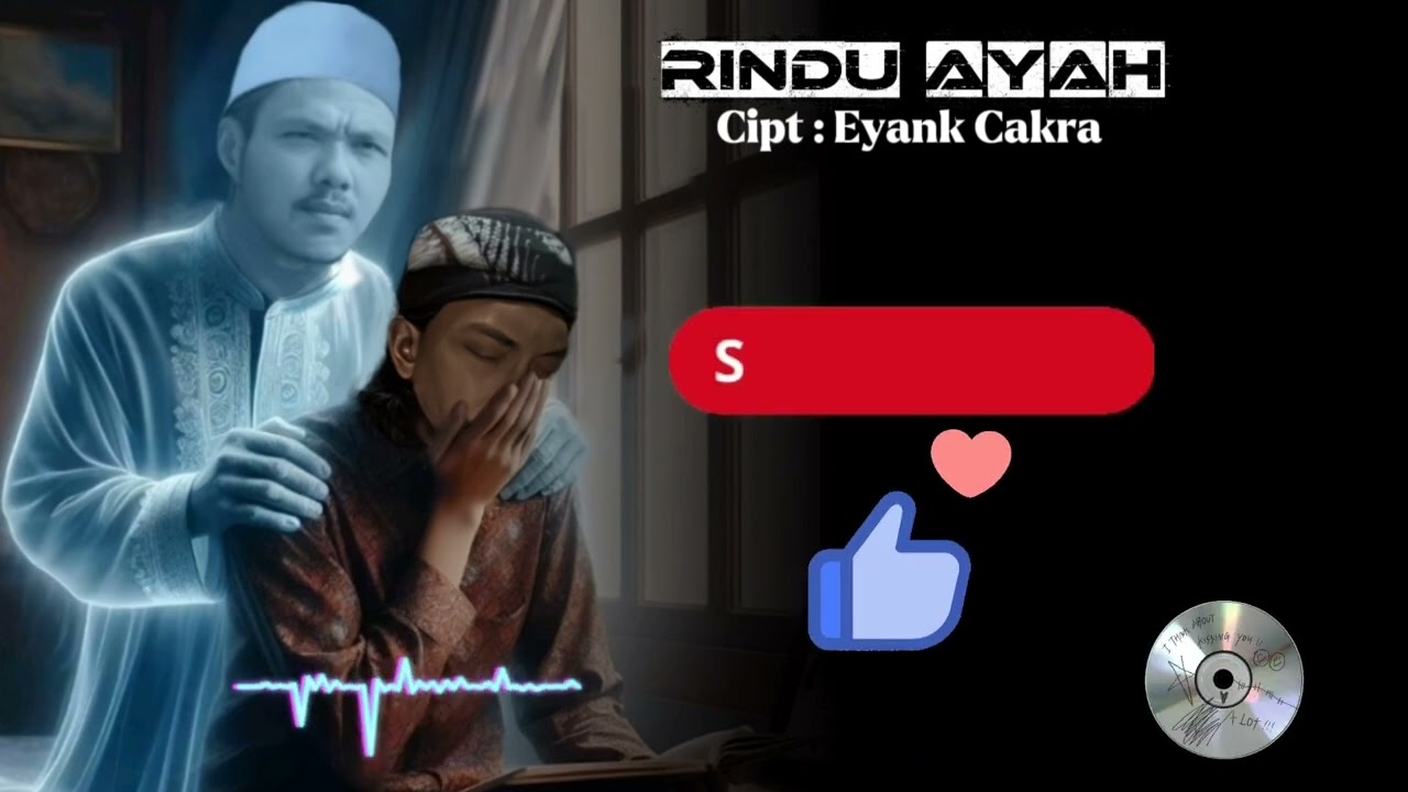 Rindu Ayah - Eyank Cakra | lagusedih | pop Indonesia | laguviral