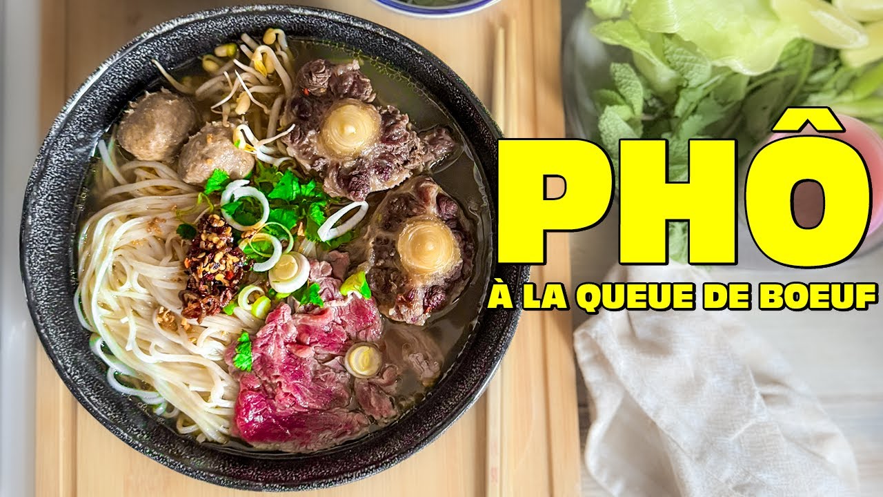 L'emblématique soupe Phô à la queue de bœuf