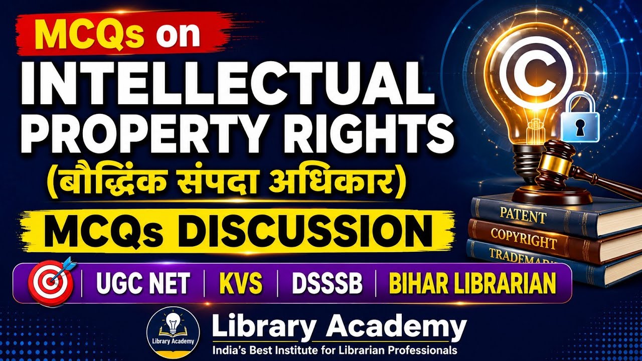 Intellectual Property Rights (IPR) | MCQs on IPR for KVS, JKSSB, Delhi, Punjab, Bihar Librarian Exam