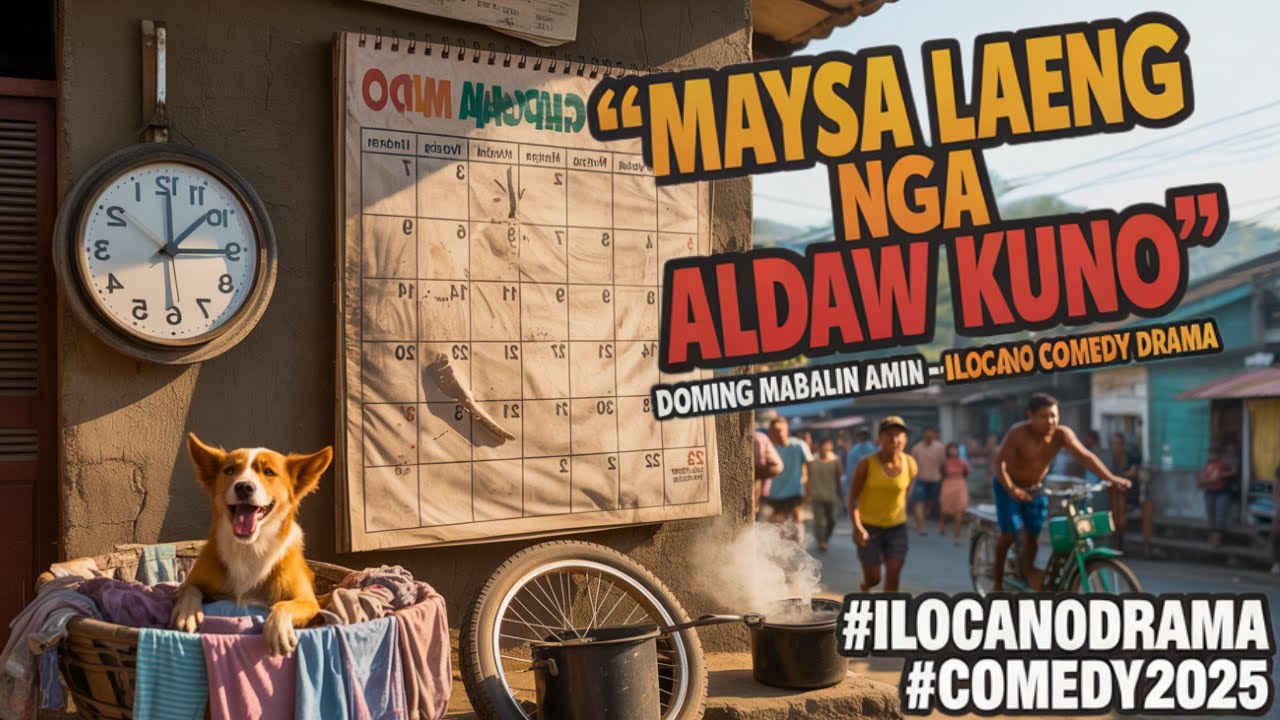 NEW "Maysa laeng nga Aldaw Kuno" Doming Mabalin Amin Comedy Drama | Ilocano Drama
