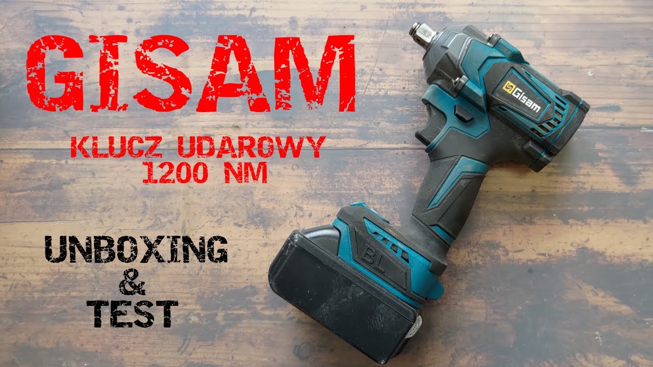 GISAM klucz udarowy 18V - unboxing + test
