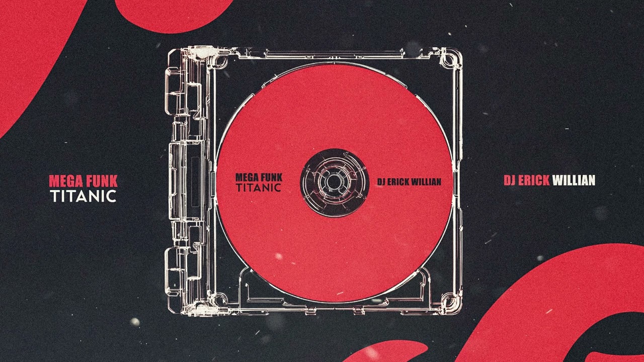 MEGA FUNK TITANIC DJ ERICK WILLIAN