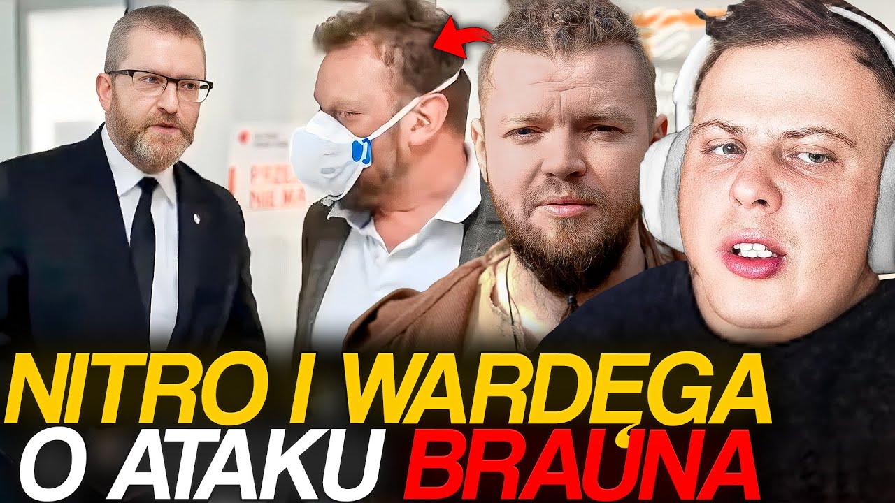 NITRO I WARDĘGA O ATAKU BRAUNA