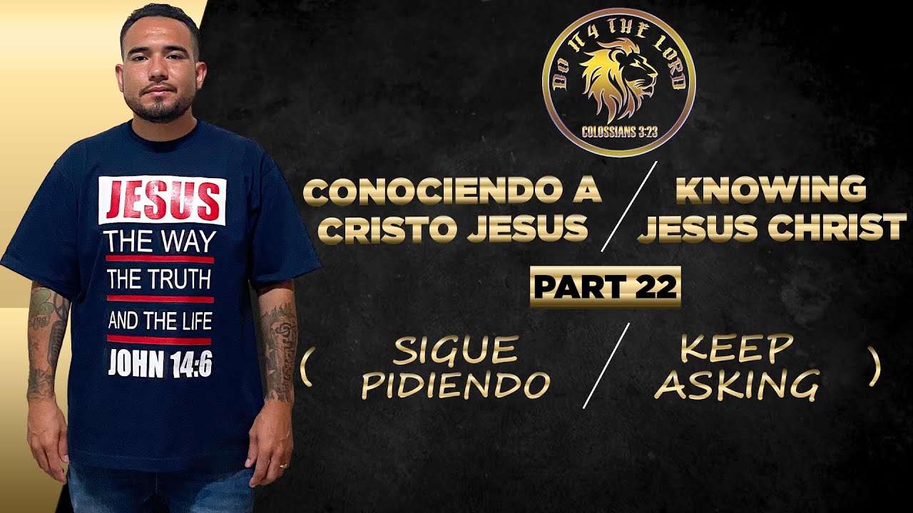 Sigue pidiendo / Keep asking