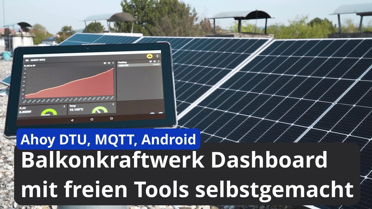 0€ Balkonkraftwerk Dashboard einfach selbstgemacht | MQTT | hoymiles ahoy dtu | aus WWW erreichbar