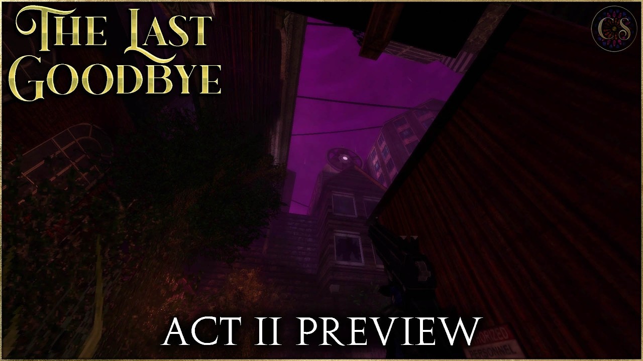 The Last Goodbye: Act II Preview