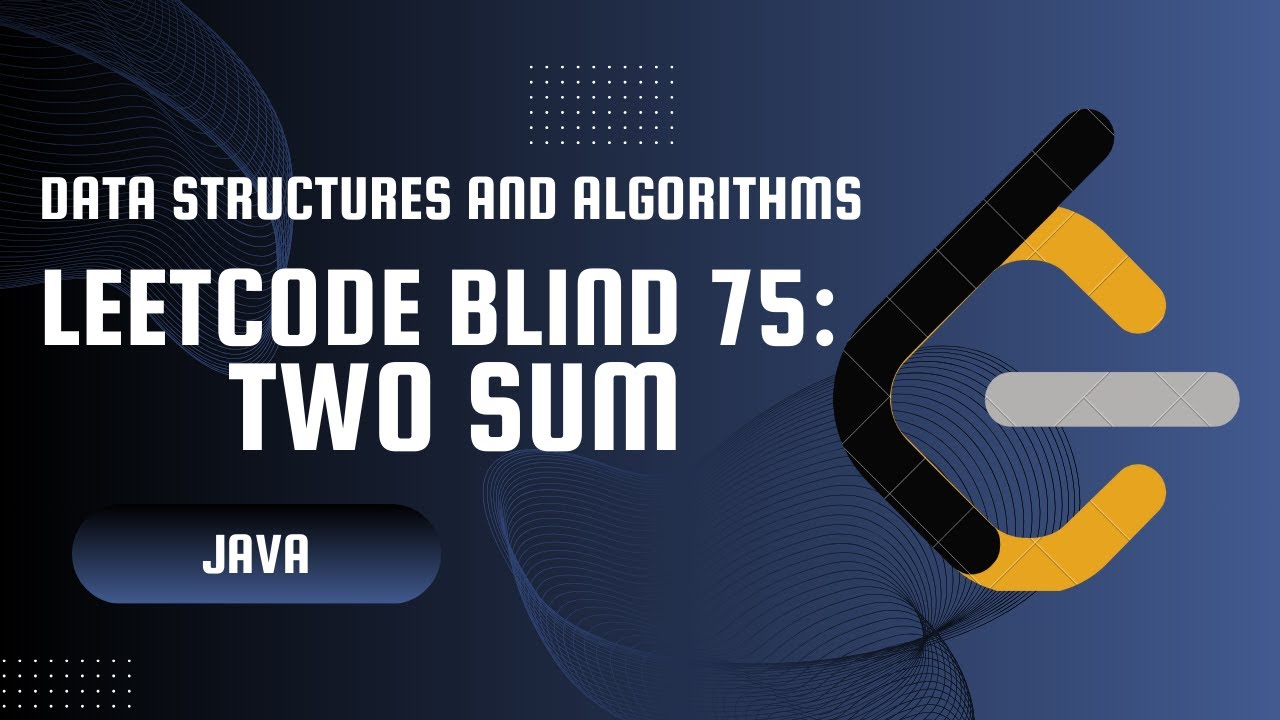 Leetcode 1 - Two Sum(Blind 75) - Java