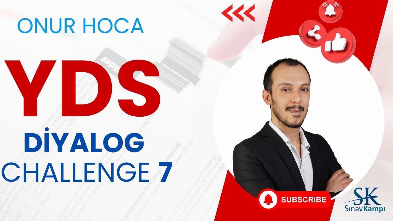 YDS DİYALOG SORU ÇÖZÜMÜ CHALLANGE - 7 I ONUR HOCA