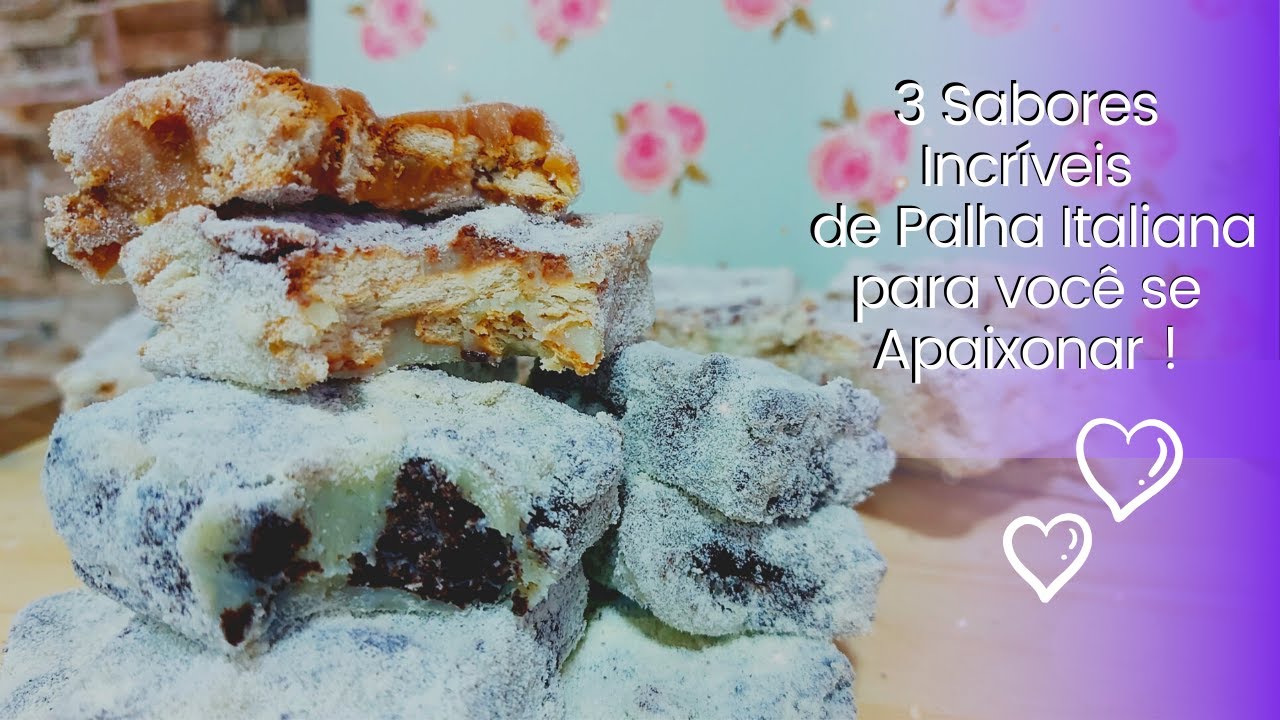 3 SABORES INCRÍVEIS DE PALHA ITALIANA PARA VOCÊ SE APAIXONAR !