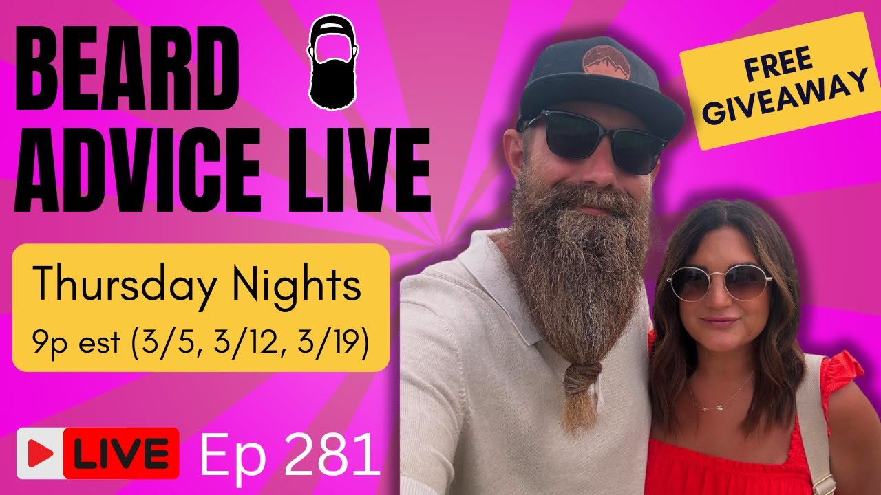Beard Advice LIVE [Deadman's Beard co GIVEAWAY] ep281!