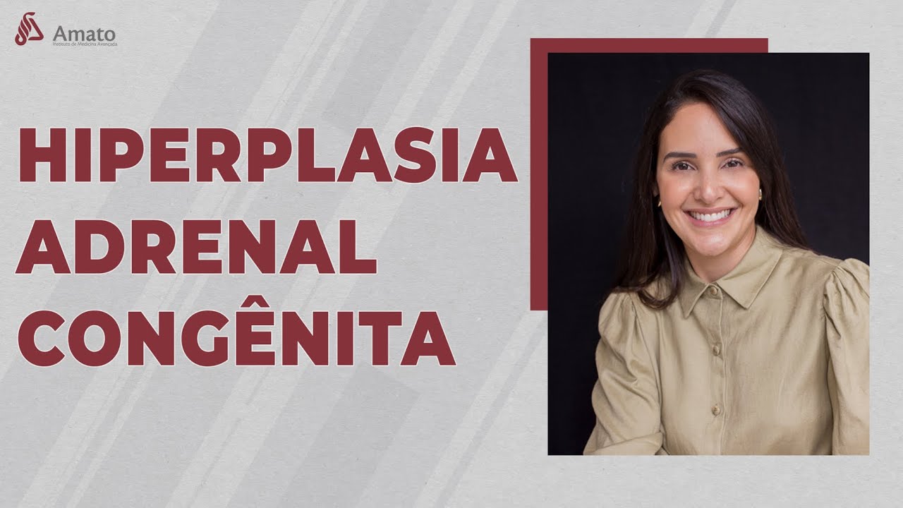 Desvendando a Hiperplasia Adrenal Congênita: Verdades e Mitos
