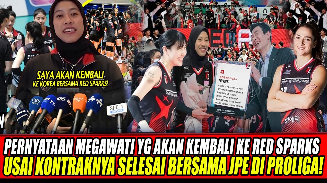 WOW🔥PERNYATAAN MEGAWATI YG AKAN KEMBALI KE RED SPARKS USAI KONTRAKNYA SELESAI BERSAMA JPE DI PROLIGA