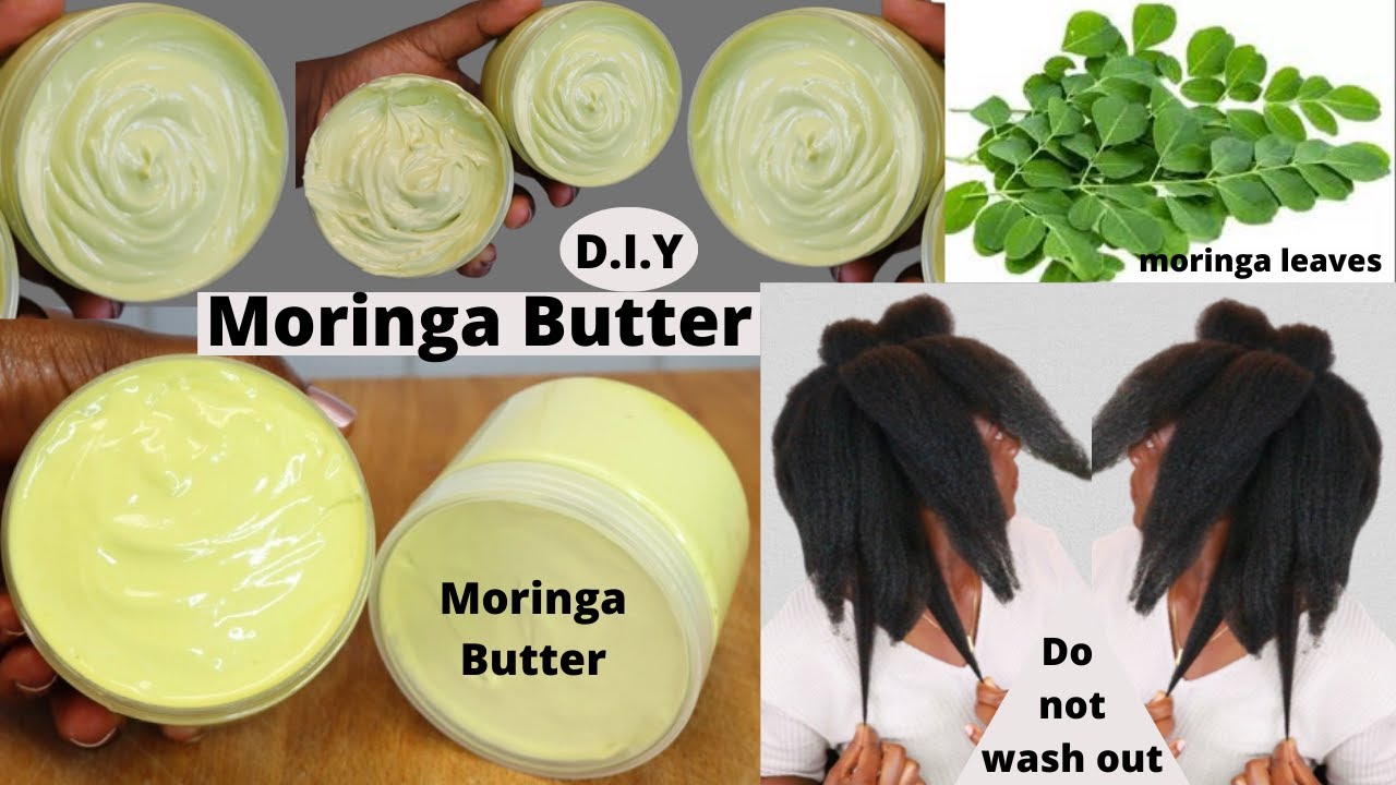 BEST DIY MORINGA HAIR BUTTER FOR EXTREME GROWTH.