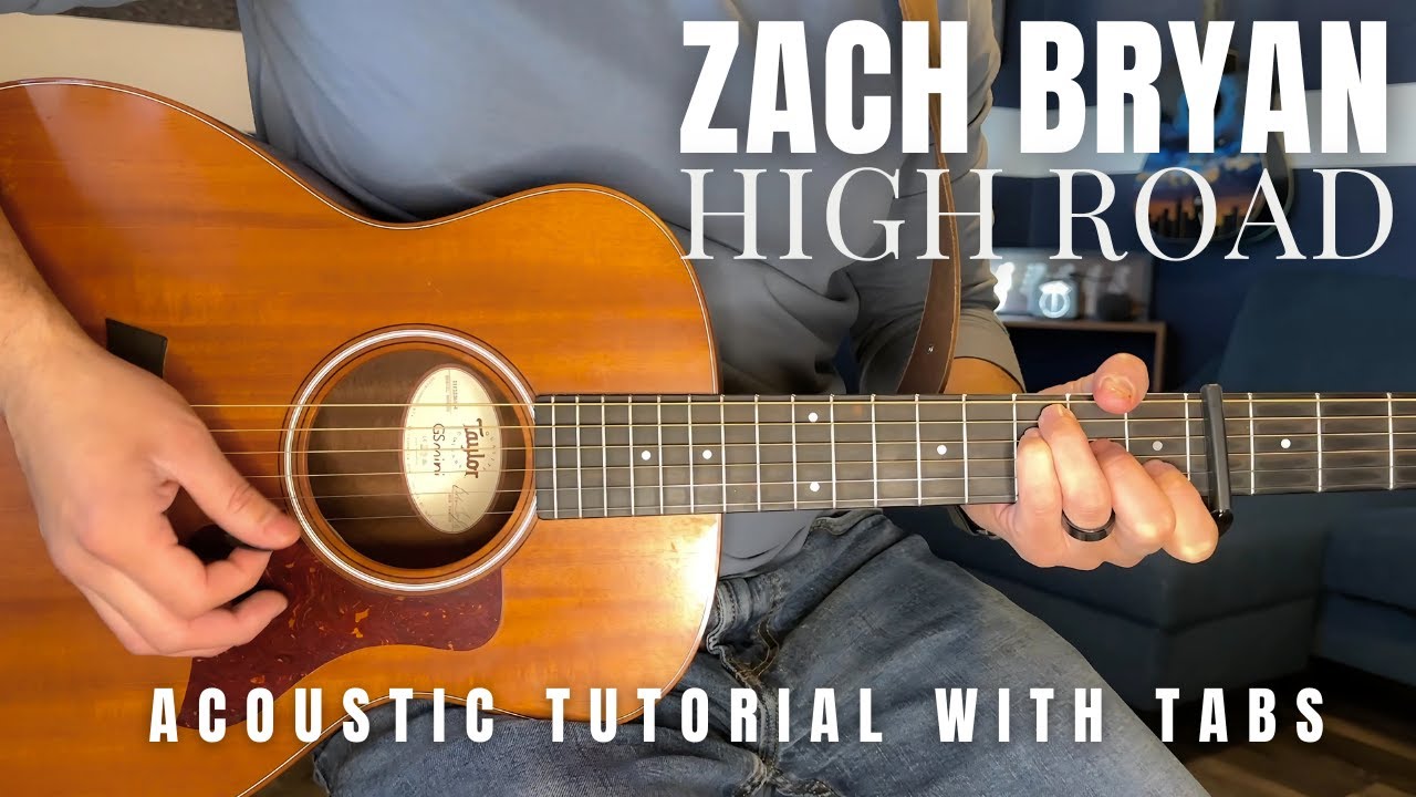High Road Zach Bryan Guitar Lesson with Tabs
