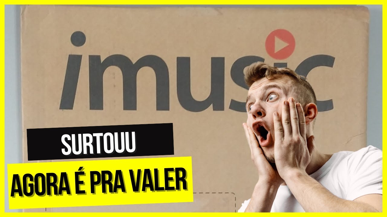 A IMUSIC PIROU E EU POSSO PROVAR