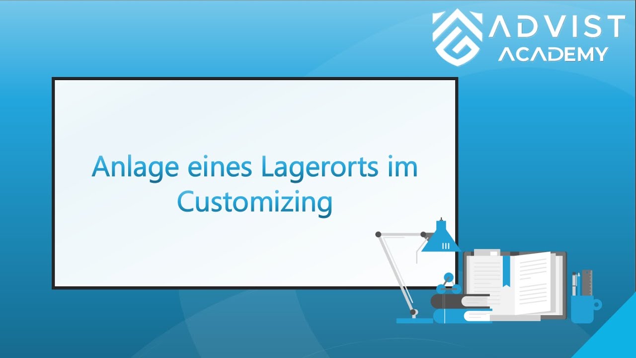 SAP | Anlage eines Lagerorts im Customizing