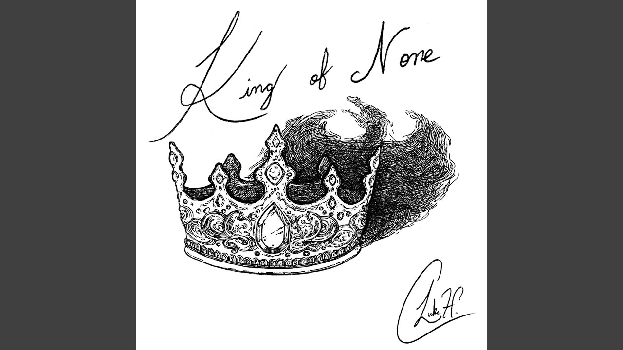 King of None