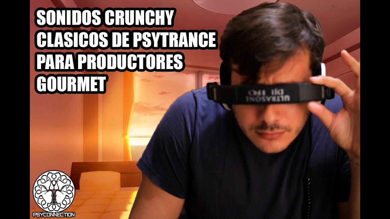 Sonidos crunchy para Darkpsy y Psytrance - Método de Sefirot