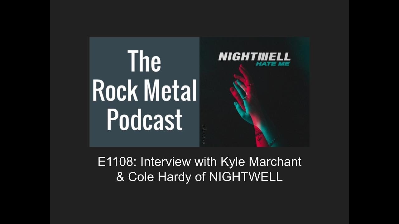 E1108: Interview with Kyle Marchant & Cole Hardy of NIGHTWELL