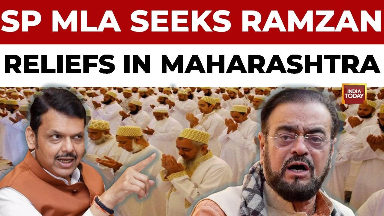 Breaking: Abu Azmi Demands Ramzan Work Relief In Maharashtra Following Telangana Model | India Today