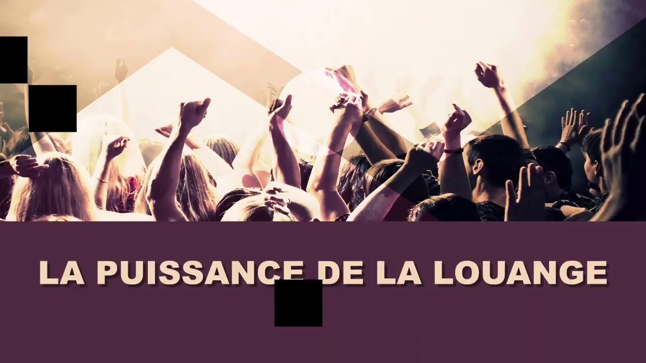 La Puissance de la Louange