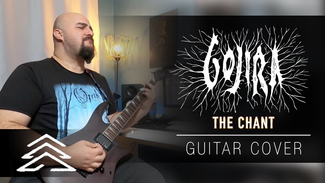Gojira - THE CHANT | Guitar Cover