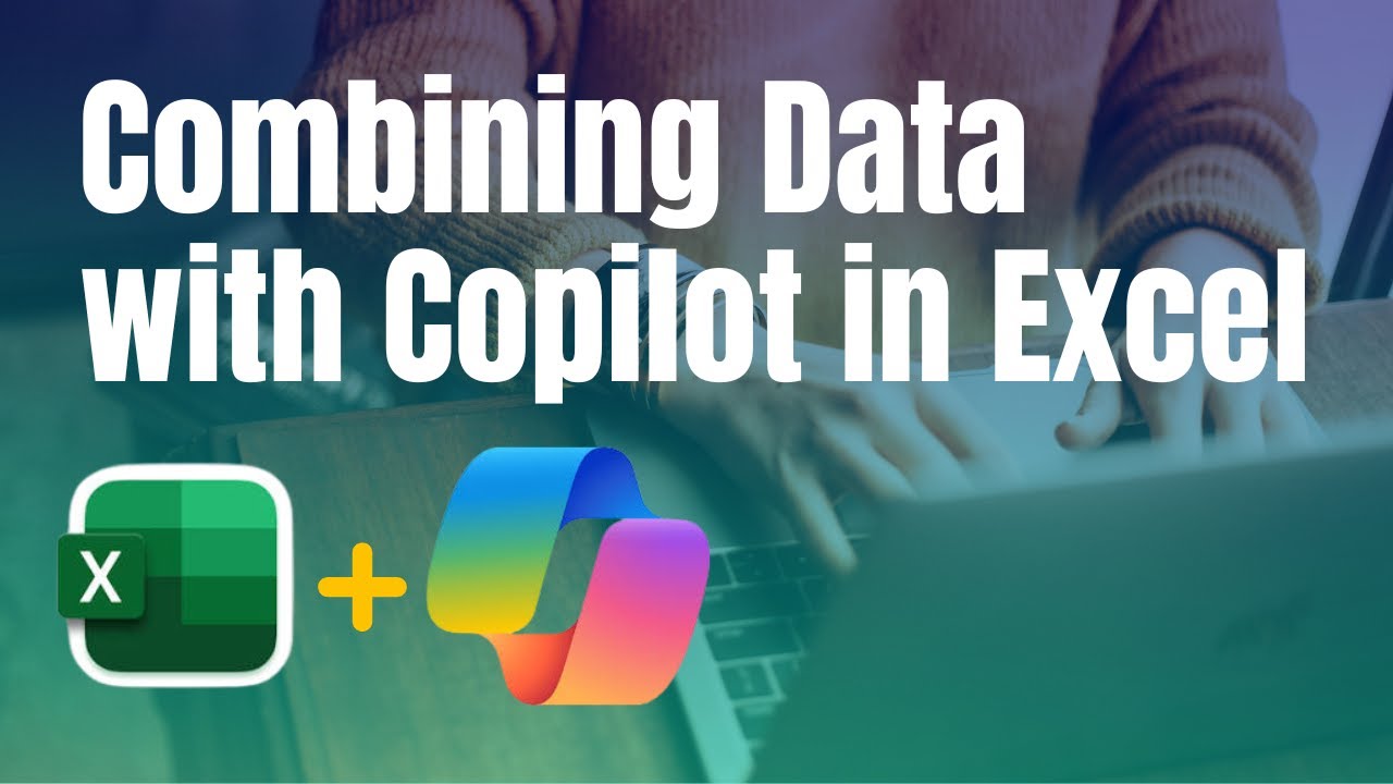 AI for Data Analysis: Combining Data Sources in Excel with Copilot