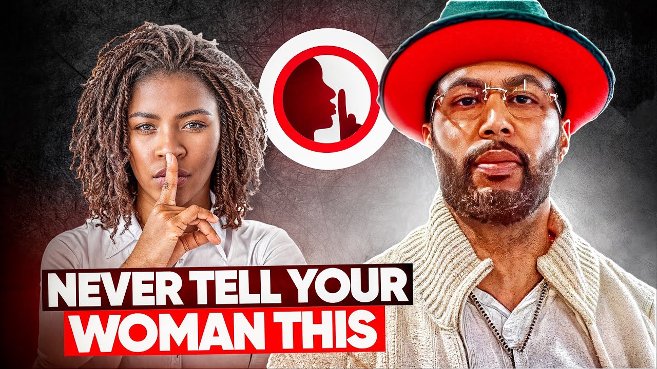 Never Tell Your Girl These Things