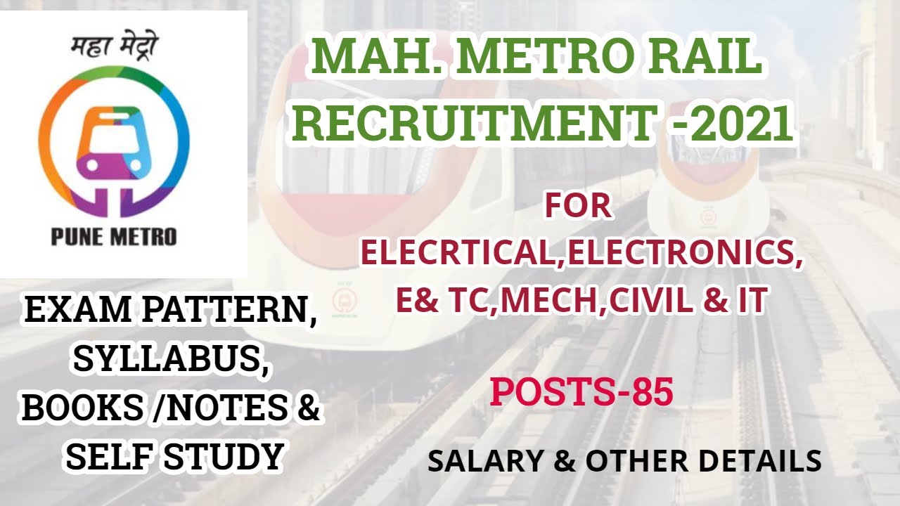 PUNE METRO / MAHA METRO RAIL RECRUITMENT /VACANCY-2021 For Diploma,Degree & PG -Candidates -DETAILS