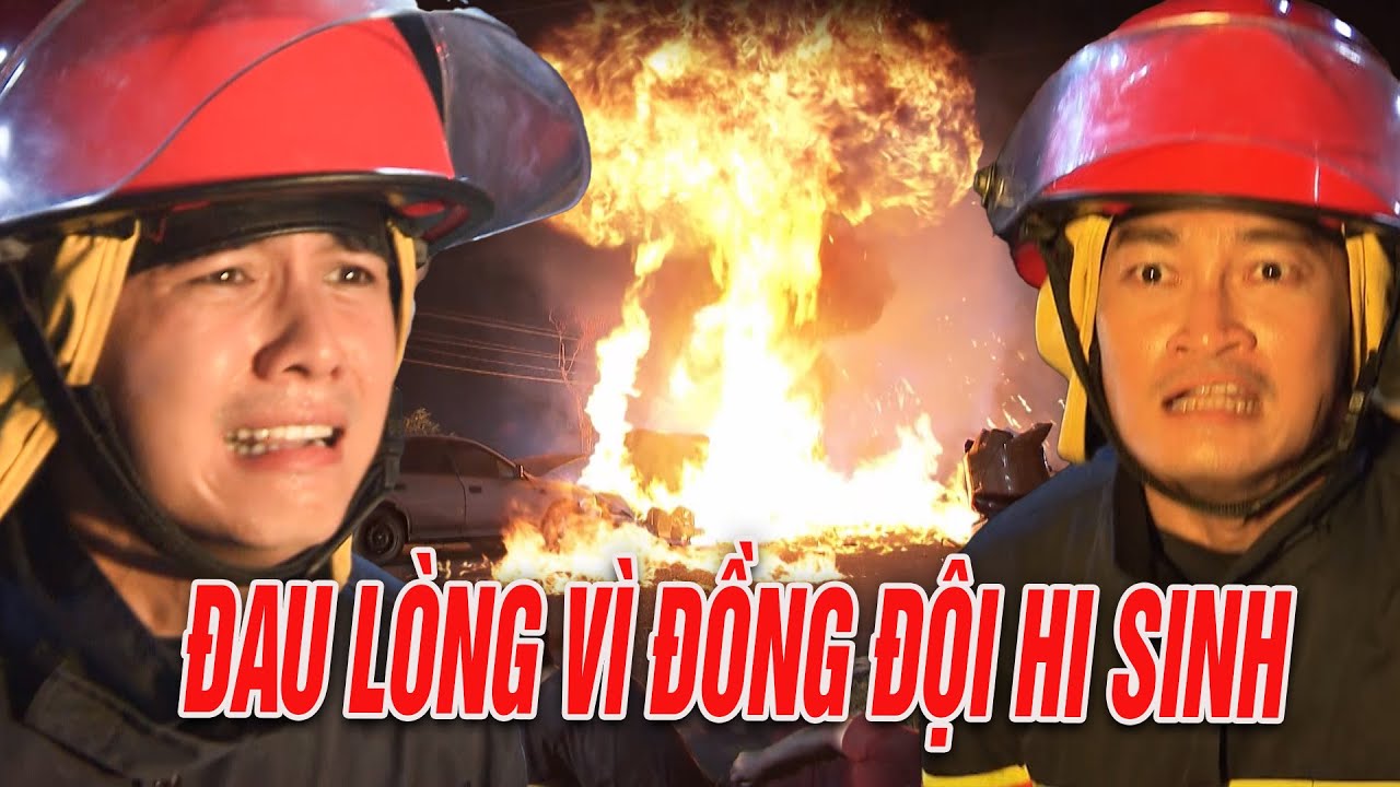 LỬA ẤM | Sự HI SINH đáng tiếc của lính cứu hỏa khi làm điều ít ai nghĩ tới