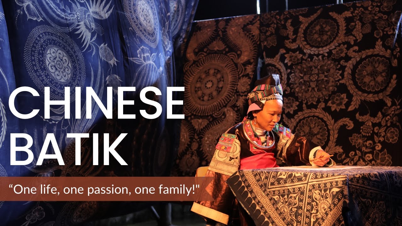 Unique Chinese Batik - The Story of Ninghang Batik
