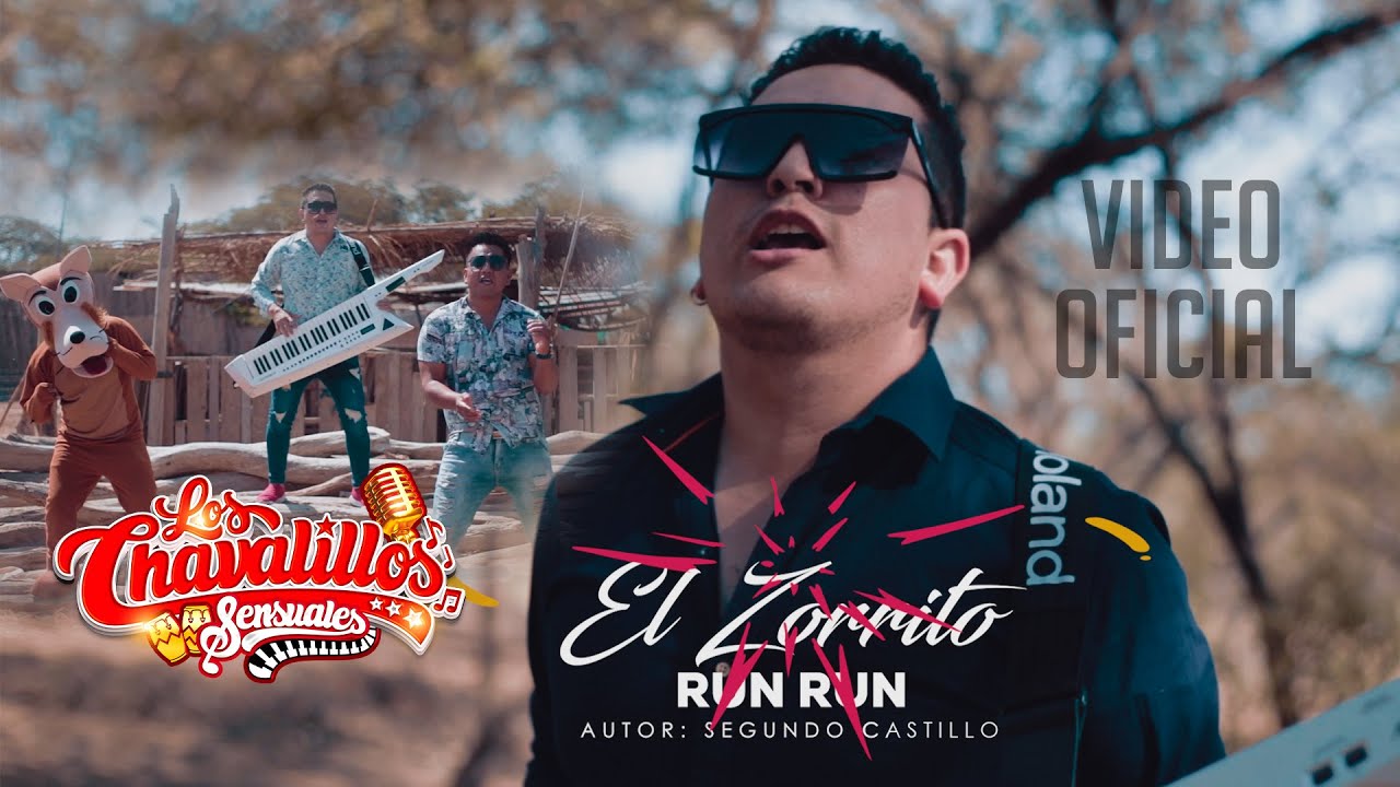 El Zorrito Run Run - Los Chavalillos Sensuales / VIDEO OFICIAL