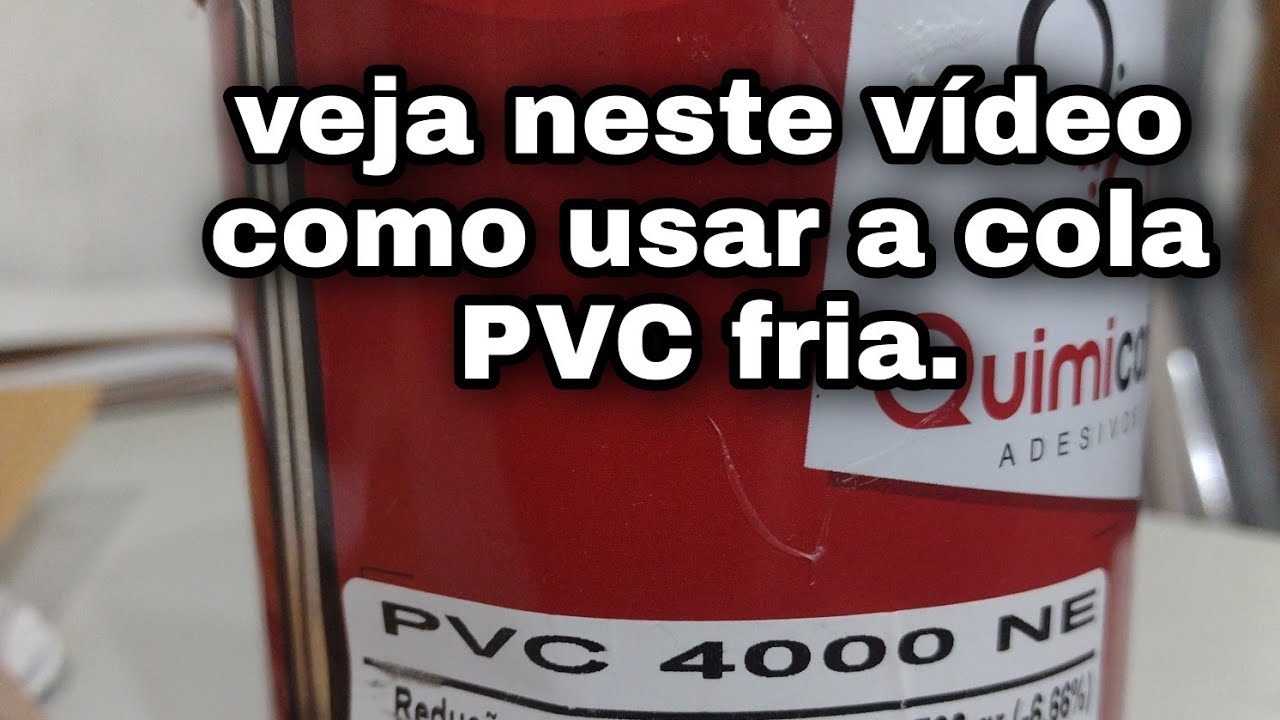 Como usar a cola PVC fria. (sem estufa)