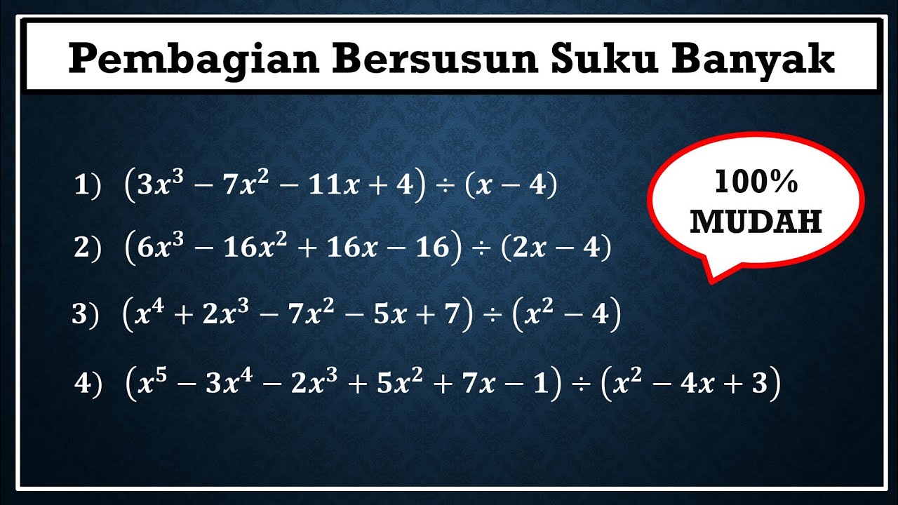 Cara mudah pembagian bersusun suku banyak atau polinom + Soal Latihan