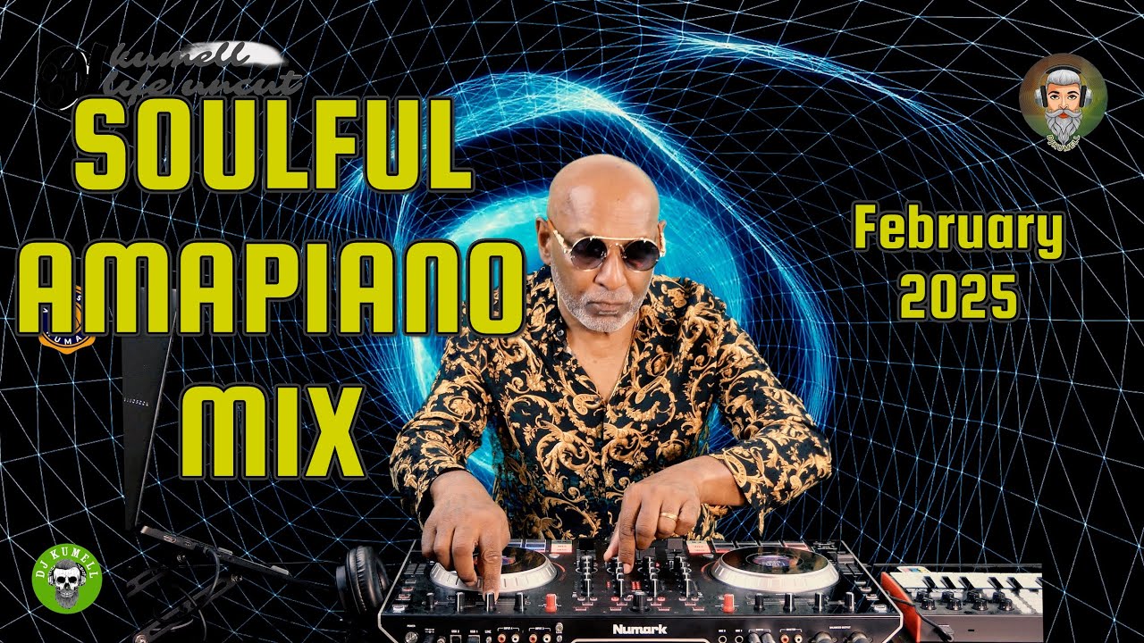 SOULFUL AMAPIANO MIX I 16 FEB I DJKUMELL I BabalwaM . Kelvin Momo . Gaba Cannal . RussellZuma