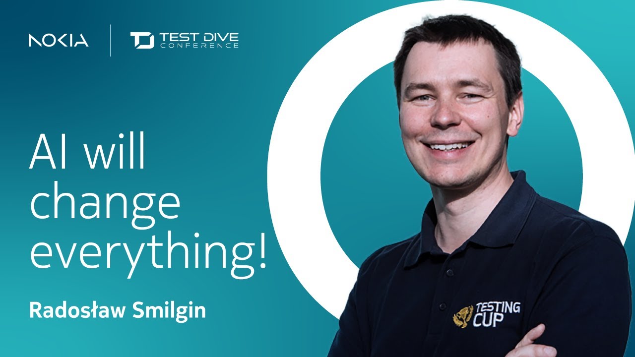 AI will change everything | Radoslaw Smilgin | Test Dive Conference 2023