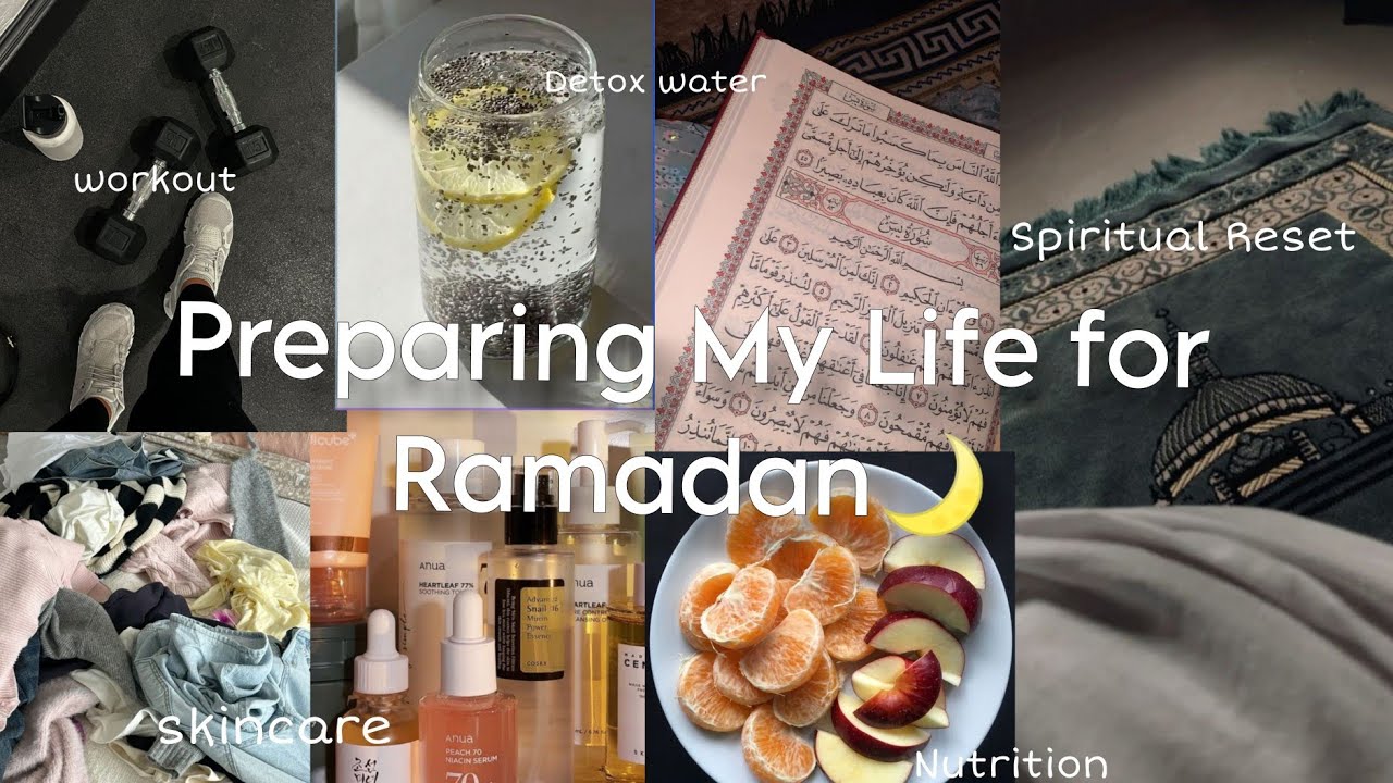 Preparing My Life for Ramadan 🌙 | Spiritual, Mental & Physical Reset