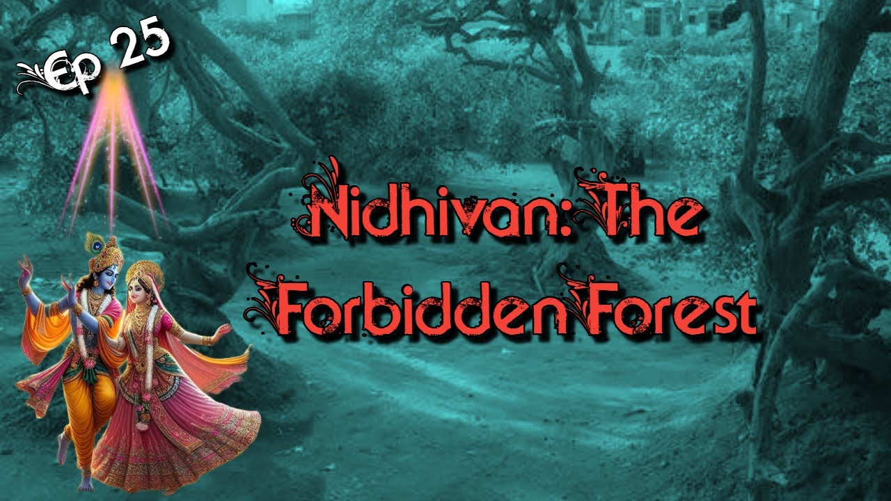 Ep 25 I Nidhivan I The Forbidden Forest  #supernatural #radhekrishna #mysterioustemple #mythical