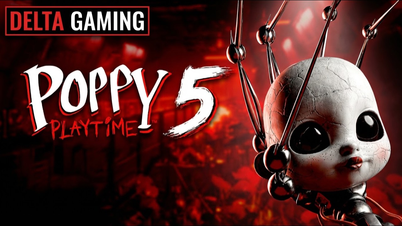 || POPPY PLAYTIME CHAPTER 5 || SPEEDRUN || DELTA GAMING ||