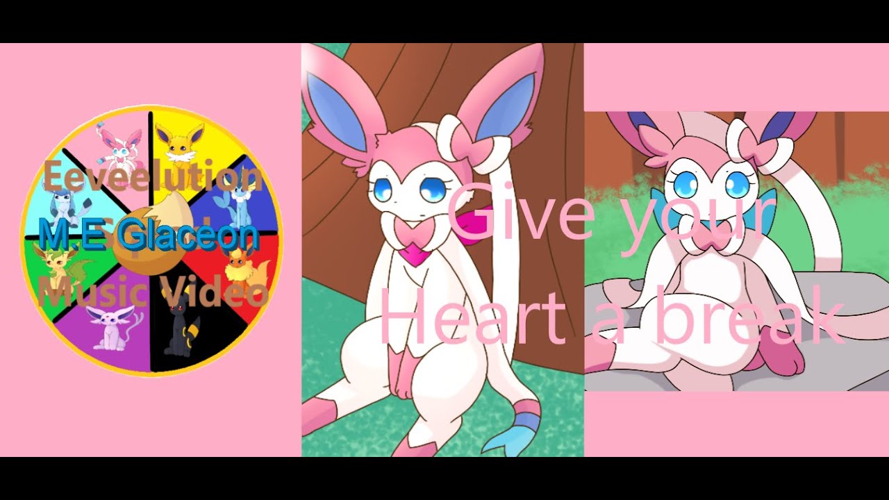Silvia & Stella ESMV Give your heart a break (Collab) Jolteon Entertainment. PKM-150/Ev-Zero