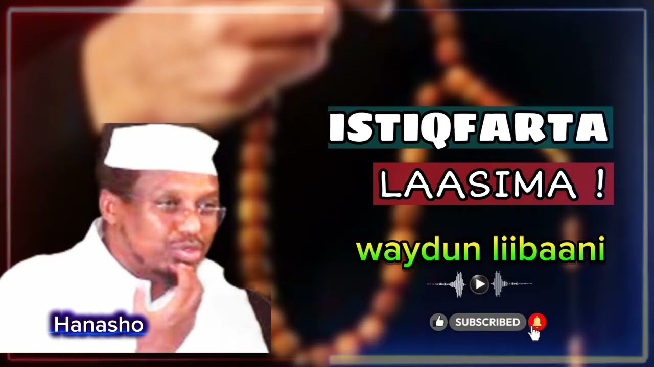 Istiq.faarta badiya ! Qarabadana xidhiidhiya ! Waydun liibani !! Sh mustafe xaji #2026