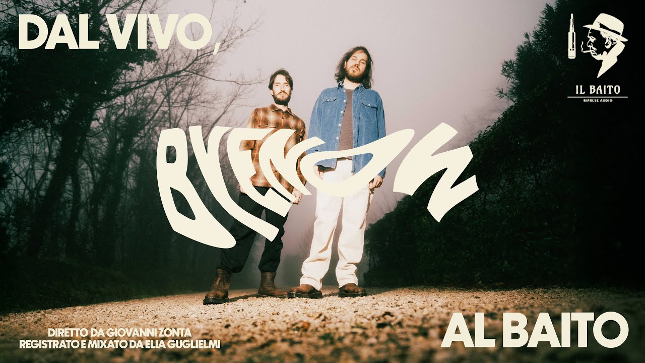 Dal vivo, al Baito - Byenow