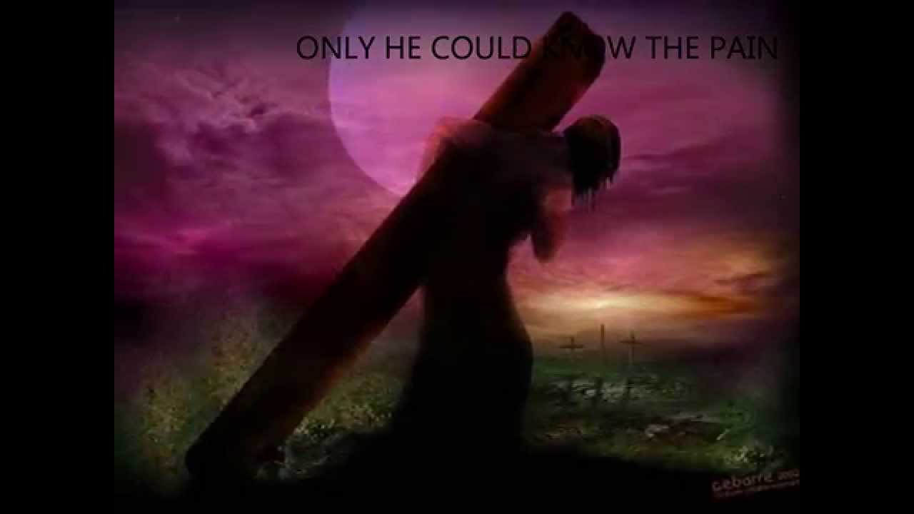 Only He could know the pain concept video