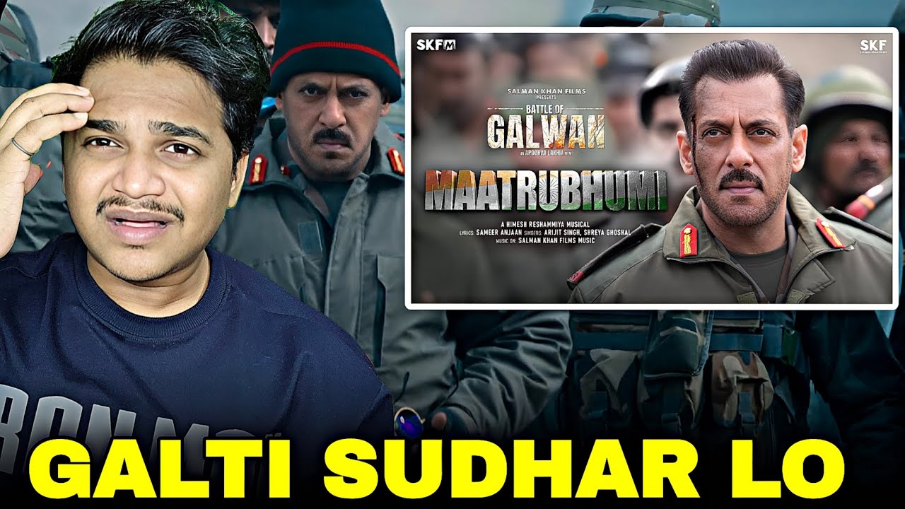 Maatrubhumi song Battle of Galwan REACTION | Salman Khan 