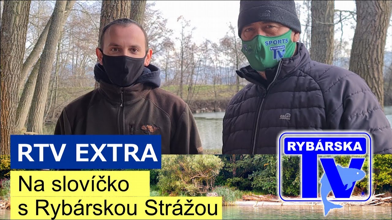 RTV EXTRA: Na slovíčko s Rybárskou Strážou 1/2022 - riešime otázky slovenských rybárov