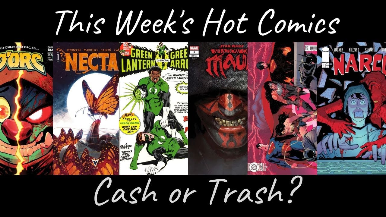 Cash or Trash Hot Comics 3/9/26: Good Investments or Poor Choices