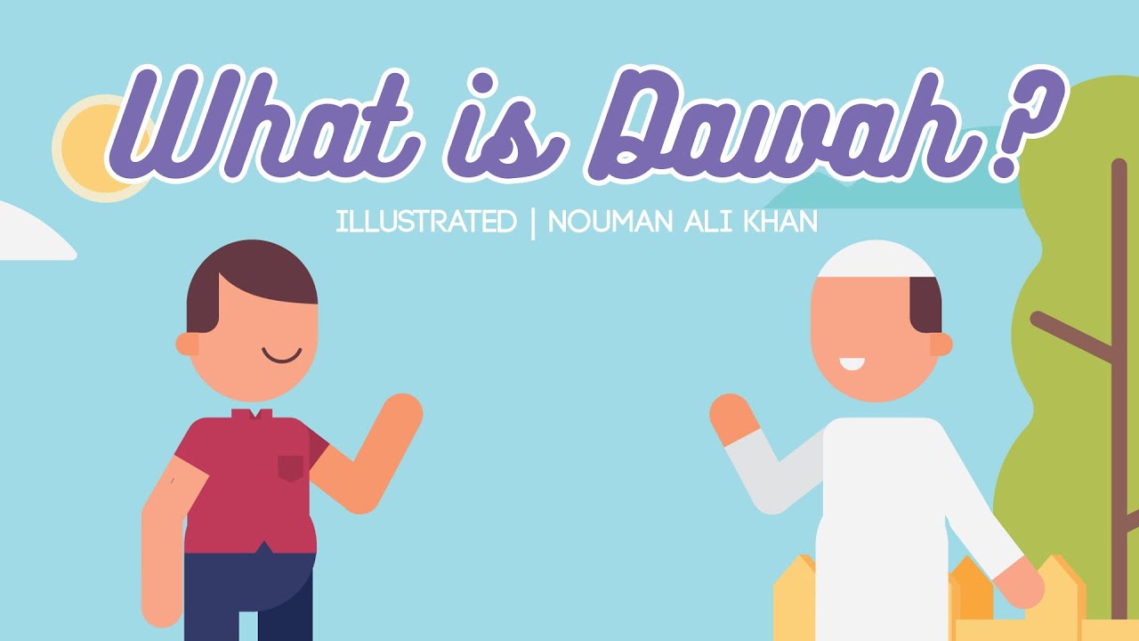 What is Dawah? - Nouman Ali Khan