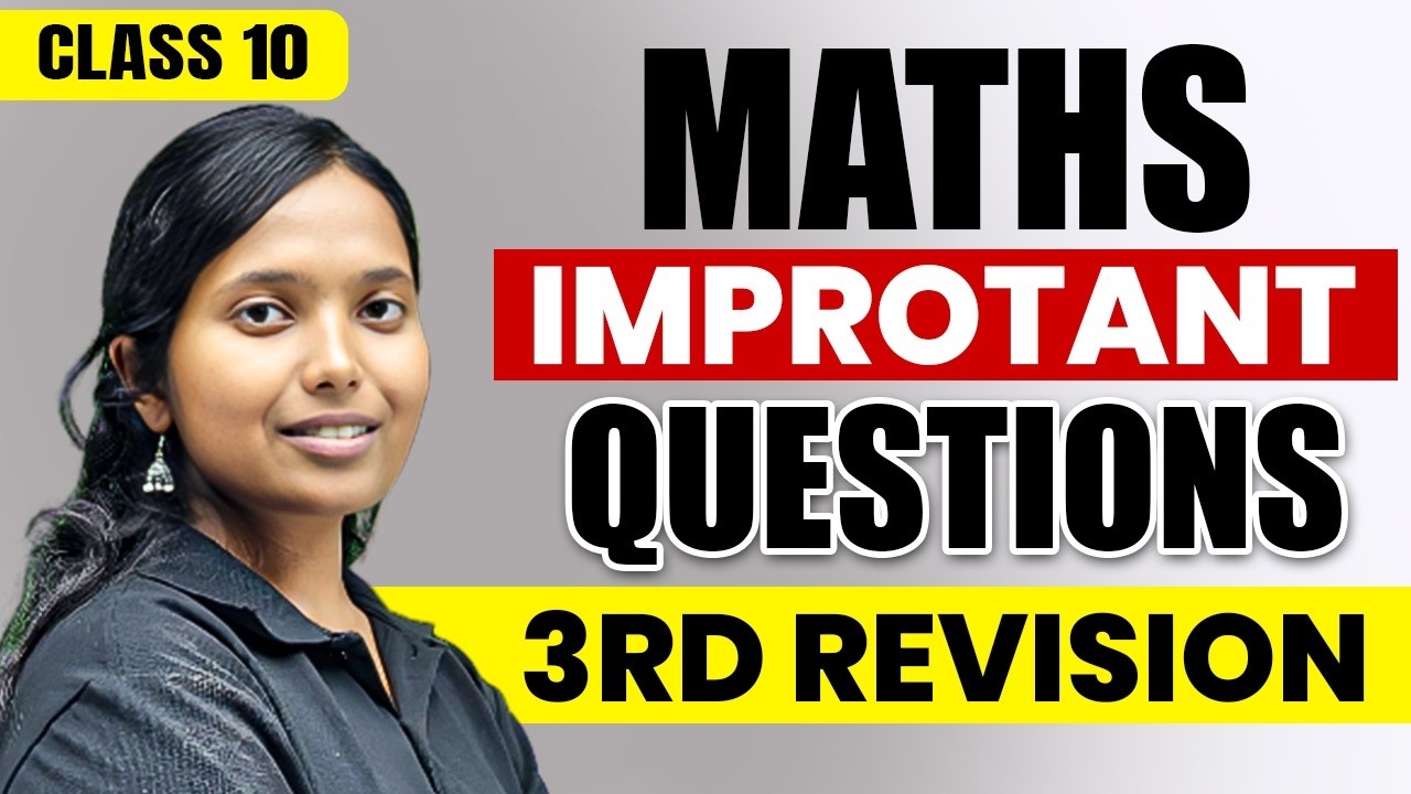 Class 10 Maths Third Revision🔥Important Questions | 75 Guaranteed