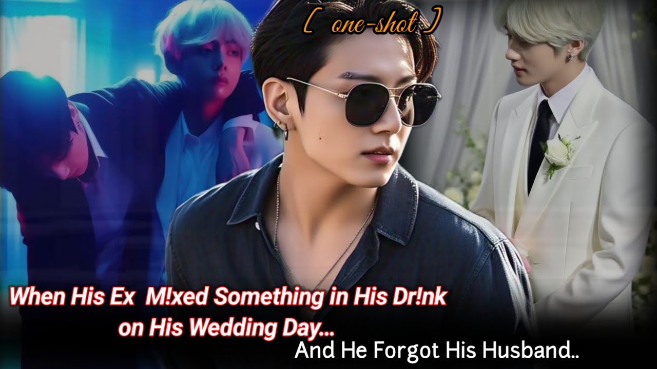 [ Oneshot ] When His Ex M!xed Something in His Dr!nk on His Wedding Day… And He Forgot His Husband..